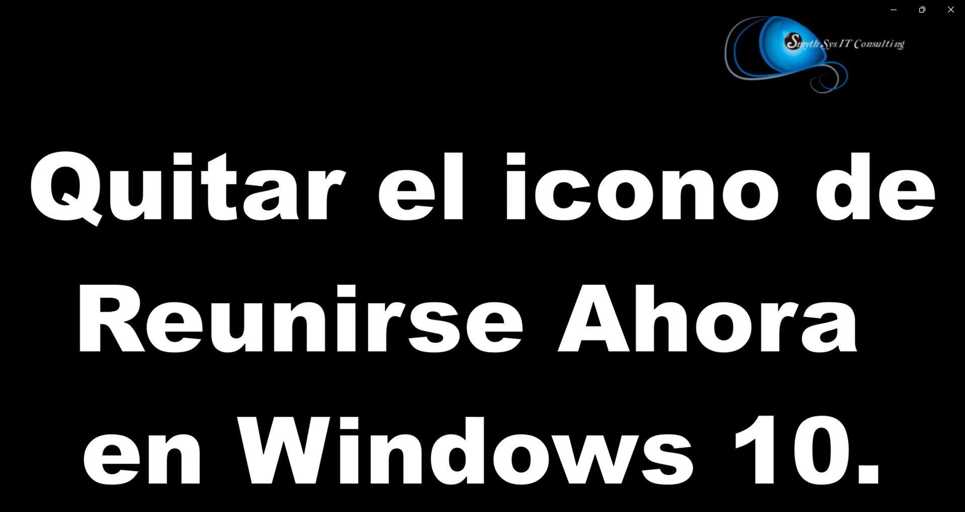 C mo Quitar El Icono De Reunirse Ahora De Windows 10 SmythSys IT 